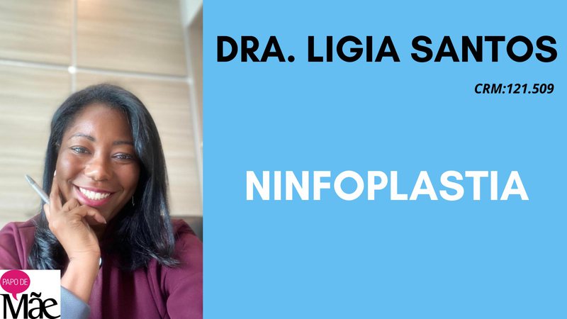 Dra. Ligia Santos, colunista do Papo de Mãe