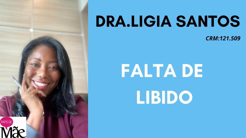 Dra.Ligia Santos, colunista do Papo de Mãe