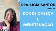 Dra.Ligia Santos, colunista do Papo de Mãe