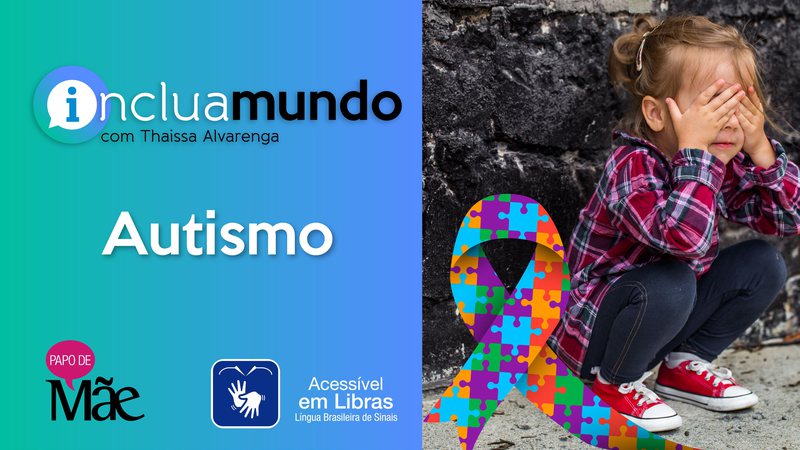 Está no ar o Inclua Mundo desta semana sobre o transtorno do espectro autista