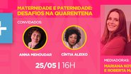 Imagem Maternidade e Paternidade na Quarentena: live da TV Cultura