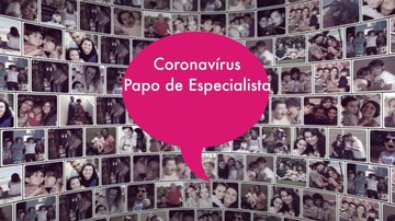 Imagem Papo de Mãe especial CORONAVÍRUS. Dicas do psicólogo Tiago Tamborini