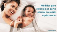 Imagem Cremesp apoia resolução que estimula o parto normal na rede privada