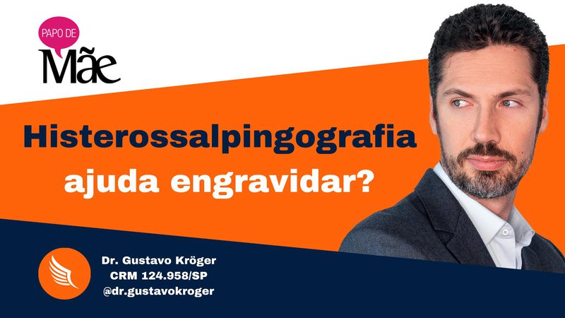 Gustavo Kröger, especializado em medicina reprodutiva, considera a histerossalpingografia um dos exames mais importantes para a mulher que está tentando engravidar e não consegue