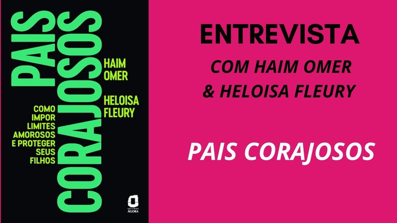 Os psicólogos Haim Omer e Heloisa Fleury, autores do livro "Pais Corajosos: como impor limites amorosos e proteger seu filho", explicam o conceito de amor vigilante