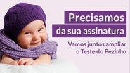 Imagem Campanha Pezinho no Futuro pelo Teste do Pezinho Ampliado