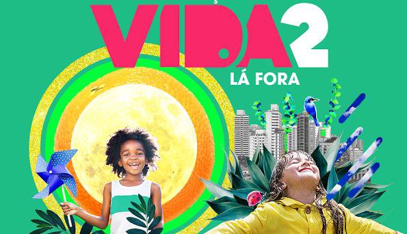 Vem aí “O Começo da Vida 2: Lá Fora”!