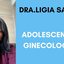 Dra Ligia Santos responde quando os pais devem levar a menina à consulta ginecológica