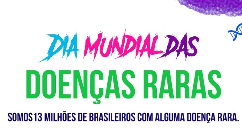 28 de fevereiro é o dia mundial das doenças raras