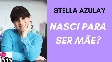 A colunista Stella Azulay