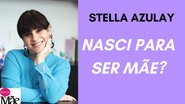 A colunista Stella Azulay