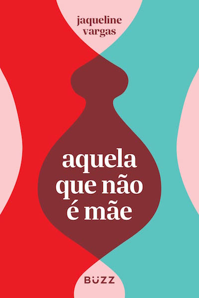 Capa de Aquela que não é mãe