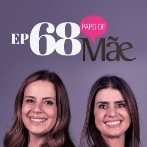 Podcast Papo de Mãe