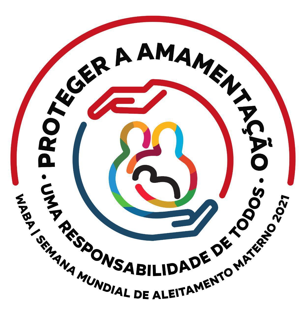 Tema 2021: Proteger a amamentação: uma responsabilidade de todos